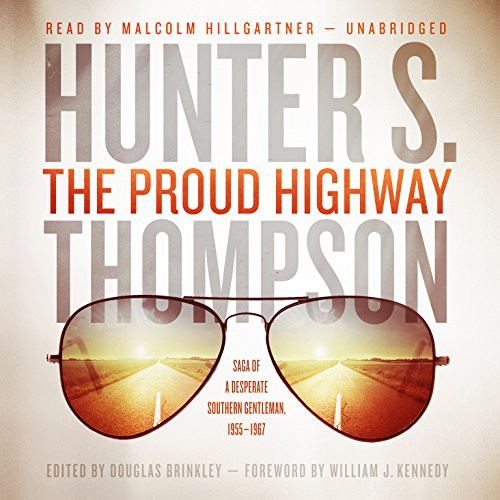 Hunter S. Thompson, Douglas Brinkley: The Proud Highway (AudiobookFormat, 2014, Blackstone Audio)