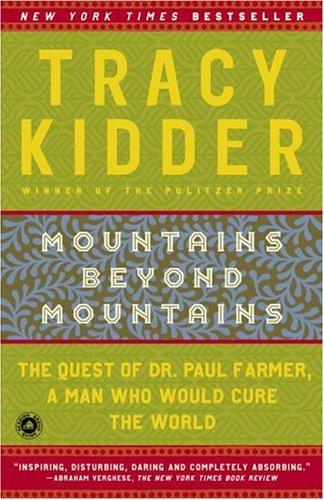 Tracy Kidder: Mountains Beyond Mountains (Paperback, 2004, Random House Trade Paperbacks)