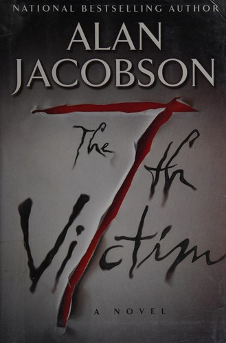 Jacobson, Alan, Alan Jacobson: The 7th victim (EBook, 2008, Vanguard Press)