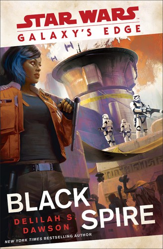 Delilah S. Dawson: Star Wars: Black Spire (2020, Penguin Random House)