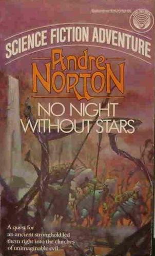 Andre Norton: No Night without Stars (Paperback, 1985, Ballantine Books)