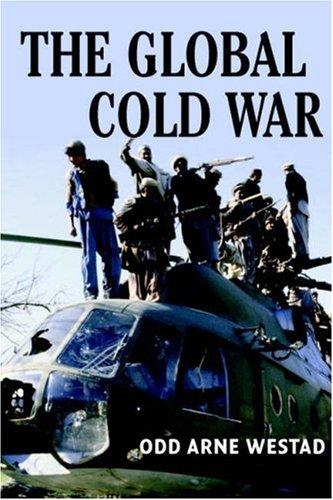 Odd Arne Westad: The global Cold War (Paperback, 2007, Cambridge University Press)