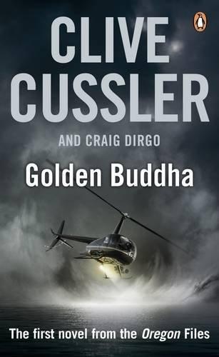 Clive Cussler, Craig Dirgo: Golden Buddha (The Oregon Files, #1) (2005)