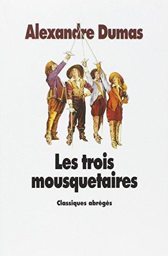 Alexandre Dumas, E. L. James: Les Trois Mousquetaires (Paperback, French language, 1982, Continental Book Co Inc)
