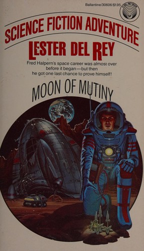 Lester del Rey: Moon of Mutiny (Science Fiction Adventure) (Paperback, 1982, Del Rey)