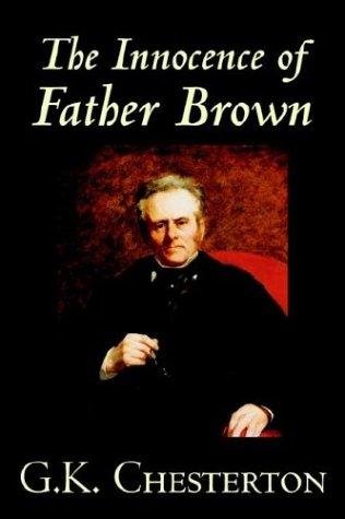 G. K. Chesterton: The Innocence of Father Brown (Paperback, 2004, Wildside Press)