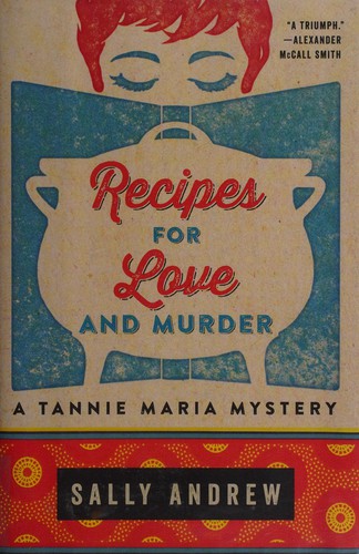Sally Andrew: Recipes for love and murder (2015)