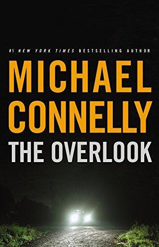 Michael Connelly: The Overlook (2007, Little, Brown and Co.)