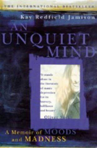 Kay Redfield Jamison: An Unquiet Mind (Paperback, 1997, Picador)