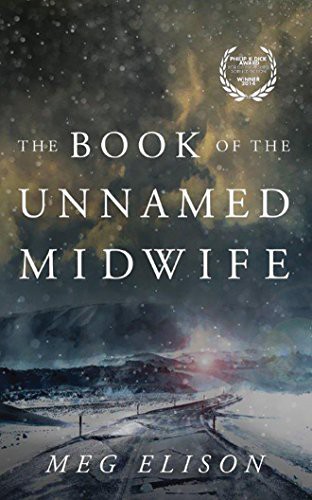 Angela Dawe, Meg Elison: The Book of the Unnamed Midwife (AudiobookFormat, 2016, Brilliance Audio)