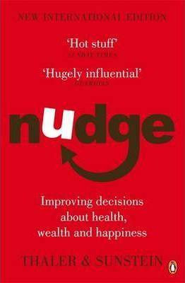 Richard Thaler, Cass Sunstein: Nudge (2009, Penguin Books, Limited)