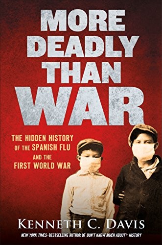 Kenneth C. Davis: More Deadly Than War (Paperback, 2021, Square Fish)