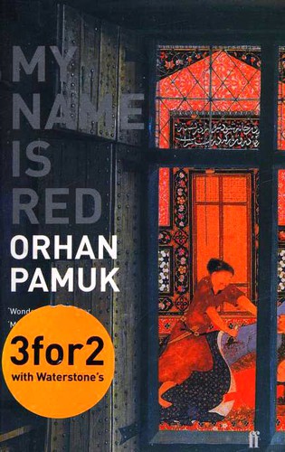 Orhan Pamuk: My Name Is Red (2002, Faber and Faber)