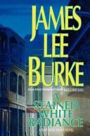 James Lee Burke: A stained white radiance (1992, Hyperion)