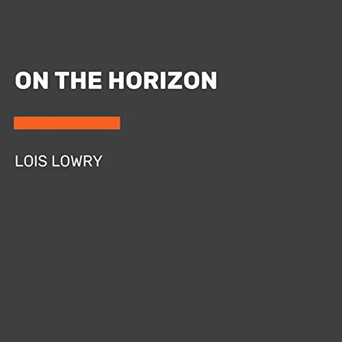 Lois Lowry: On the Horizon (AudiobookFormat, 2020, Listening Library (Audio))