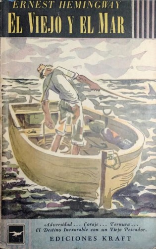 Ernest Hemingway: El viejo y el mar (Paperback, Spanish language, 1954, Kraft)