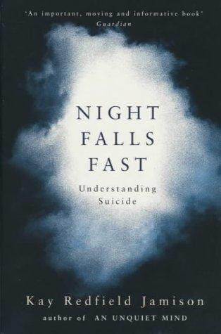 Kay Redfield Jamison: Night Falls Fast (Paperback, 2001, Picador)