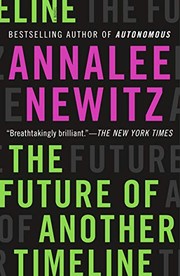 Annalee Newitz, Annalee Newitz: The Future of Another Timeline (Paperback, 2020, Tor Books)