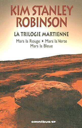 Kim Stanley Robinson: La trilogie martienne (French language, 2006, Éditions Omnibus)