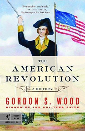 Gordon S. Wood: The American Revolution: A History