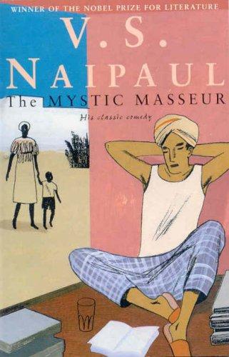 V. S. Naipaul: The Mystic Masseur (Paperback, 2001, Picador)