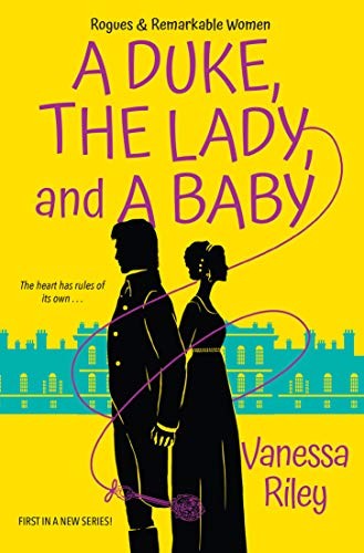 Vanessa Riley: A Duke, the Lady, and a Baby (Paperback, 2020, Zebra)