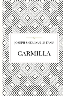 Sheridan Le Fanu: Carmilla (Hardcover, 2017, Lulu Press, Inc.)