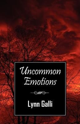 Lynn Galli: Uncommon Emotions (2008, Outskirts Press)