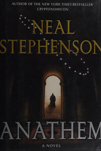 Neal Stephenson: Anathem (2008, William Morrow)