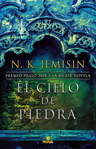 N. K. Jemisin: El cielo de piedra (Spanish language, 2019, Nova)