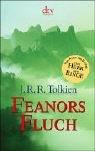 J.R.R. Tolkien: Feanors Fluch. Sonderausgabe. (Paperback, German language, 2002, Dtv)