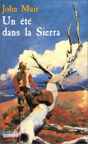 John Muir, Béatrice Vierne: Un été dans la Sierra (Paperback, 1997, Hoëbeke)