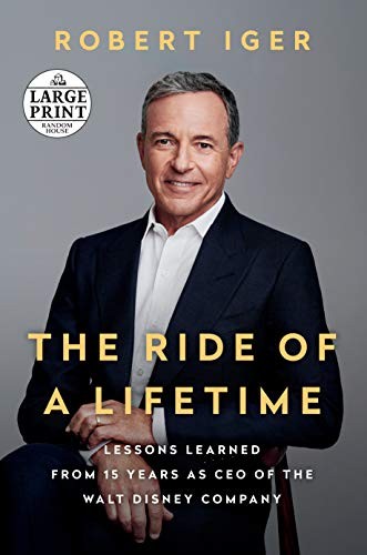 Robert Iger: The Ride of a Lifetime (Paperback, 2019, Random House Large Print Publishing, Random House Large Print)