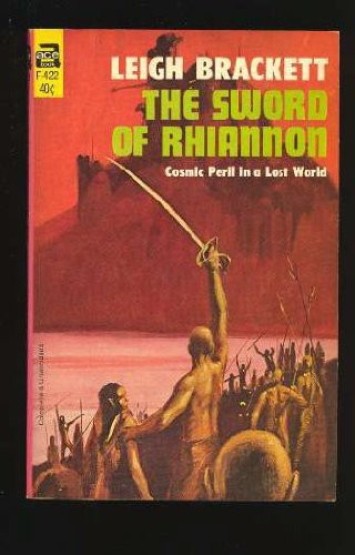 Leigh Brackett: The Sword of Rhiannon (Paperback, 1979, Ace)