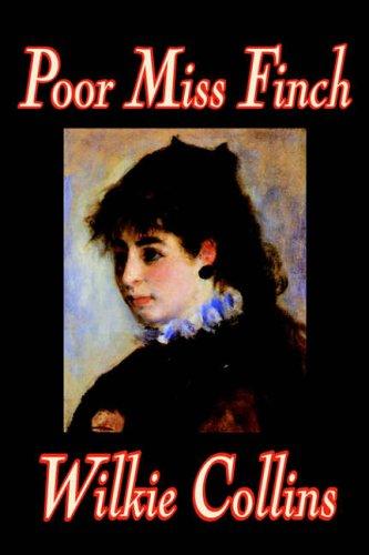 Wilkie Collins: Poor Miss Finch (Hardcover, 2004, Wildside Press)