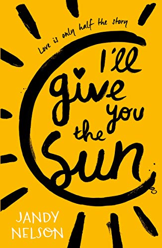 Jandy Nelson: I'll Give You the Sun (Paperback, 2015, Walker Books Ltd)