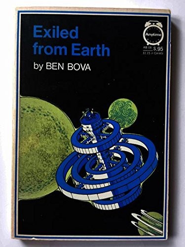 Ben Bova, John Mardon: Exiled from Earth (Paperback, 1973, E. P. Dutton)