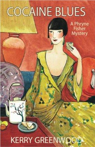 Kerry Greenwood: Cocaine Blues (Phryne Fisher Mysteries) (Hardcover, 2006, Poisoned Pen Press)