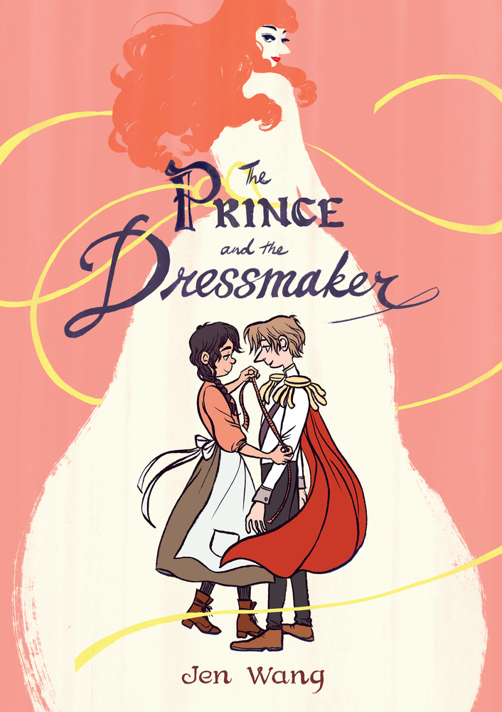Jen Wang: The prince and the dressmaker (EBook, 2018, First Second)