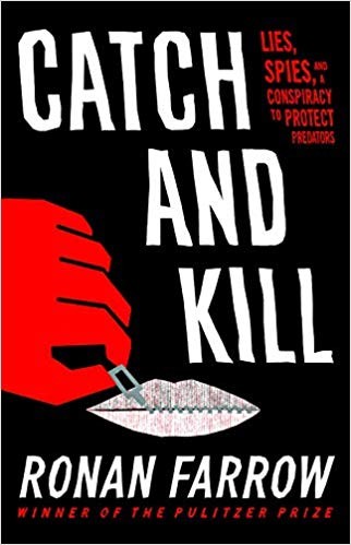Ronan Farrow: Catch and Kill (Paperback, 2019, Little, Brown and Company)