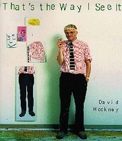 Hockney, David.: That's the Way I See It (Paperback, 1996, Chronicle Books)
