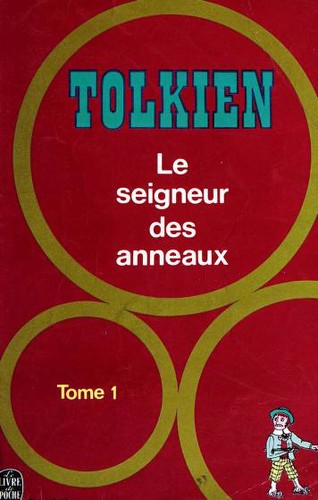 J.R.R. Tolkien: La Communauté de l'anneau (Paperback, French language, 1972, Christian Bourgois)