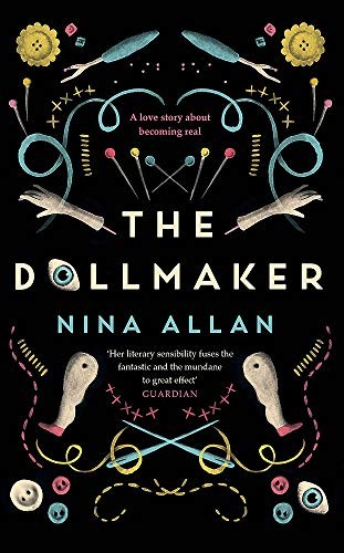 Nina Allan: The Dollmaker (Paperback, 2020, riverrun)