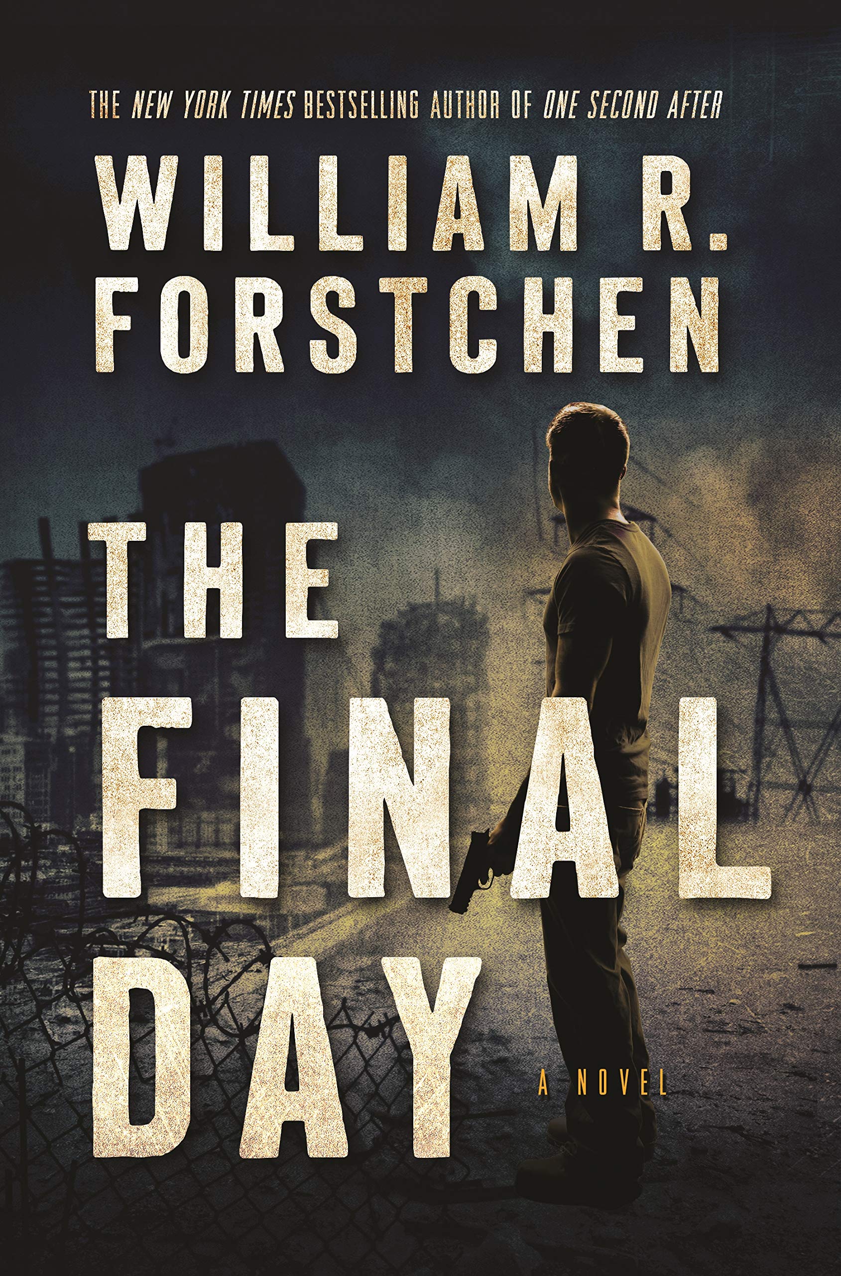 William R. Forstchen: The final day (2017)