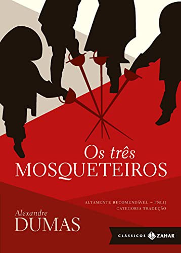 Alexandre Dumas (fils): Os Três Mosqueteiros - Coleção Clássicos Zahar (Hardcover, 2011, Zahar)