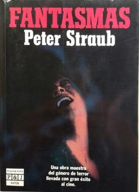 Peter Straub: Fantasmas (Paperback, Spanish language, 1989, Plaza y Janés)
