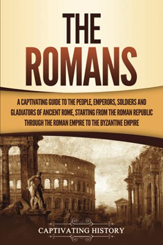 Captivating History: The Romans (Paperback, 2021, Captivating History)