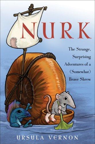 Ursula Vernon: Nurk (Hardcover, 2008, Harcourt Children's Books)
