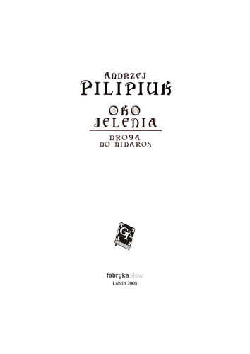 Andrzej Pilipiuk: Droga do Nidaros (Polish language, 2008, Fabryka snów)