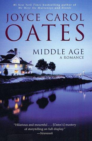 Joyce Carol Oates: Middle Age (Paperback, 2002, Harper Perennial)